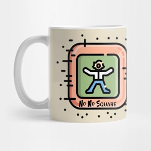 No No Sqaure Mug